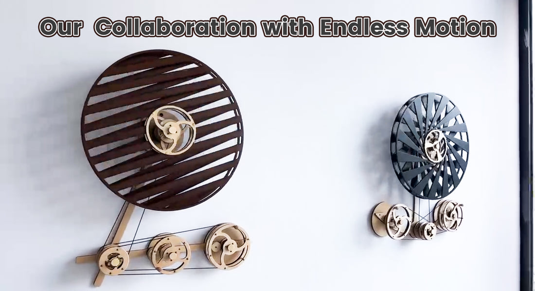 Our Collaboration with Endless Motion Mechanical Art