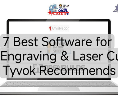 7 Best Software for Laser Engraving & Laser Cutting – Tyvok Recommends