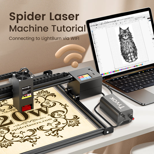 Easy Connectivity! Spider Laser Machine Tutorial: Connecting to LightBurn via WIFI