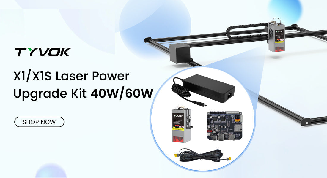 Unlock New Capabilities with the Tyvok X1S and Upgraded 40W &amp; 60W Laser Modules