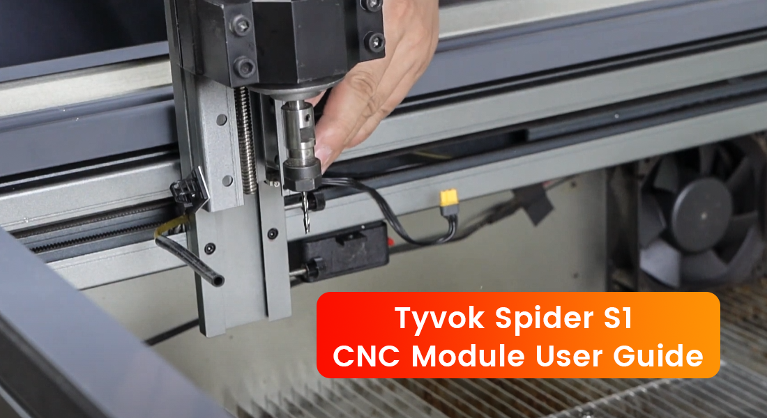 Tyvok Spider S1 CNC Module User Guide