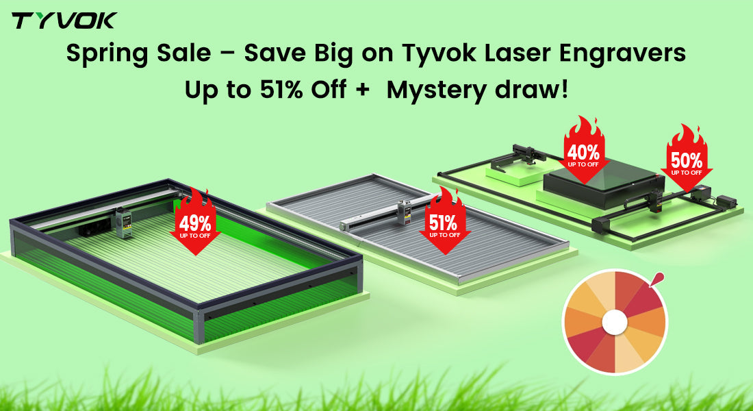 Spring Sale – Save Big on Tyvok Laser Engravers: Up to 51% Off + Mystery Draw