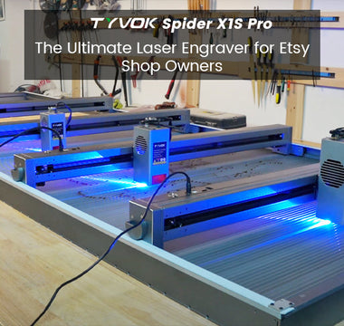 Tyvok Spider X1S Pro: The Ultimate Laser Engraver for Etsy Shop Owners